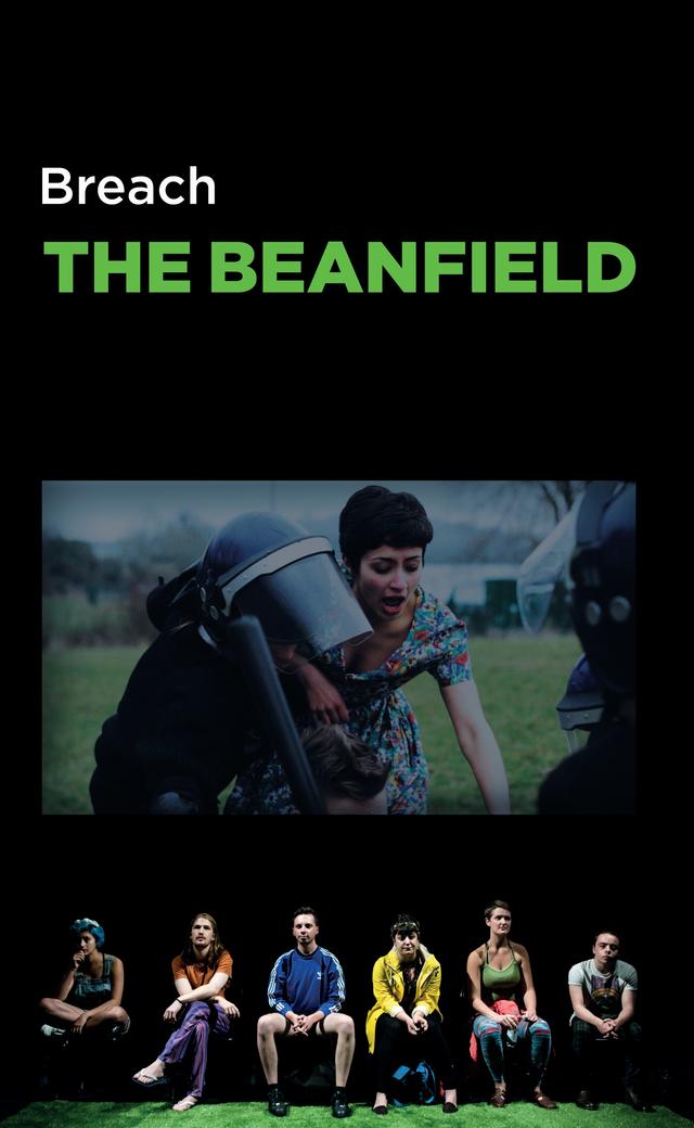 The Beanfield by Breach Theatre