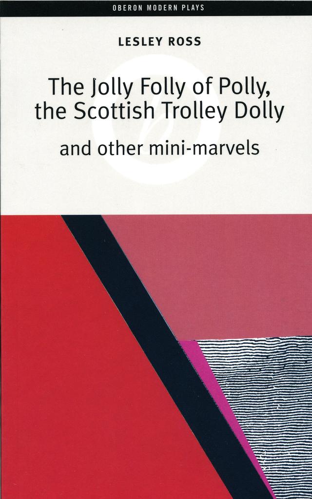 The Jolly Folly of Polly by Lesley Ross