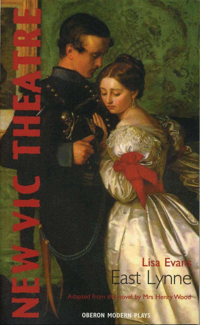 East Lynne by Lisa Evans, Mrs. Henry Wood