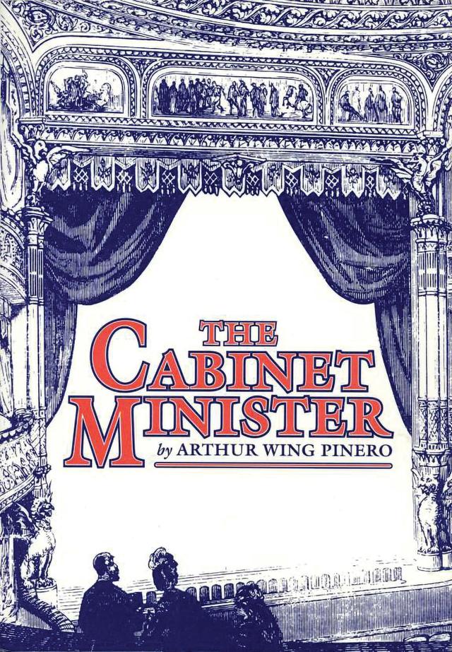 The Cabinet Minister by Arthur Wing Pinero