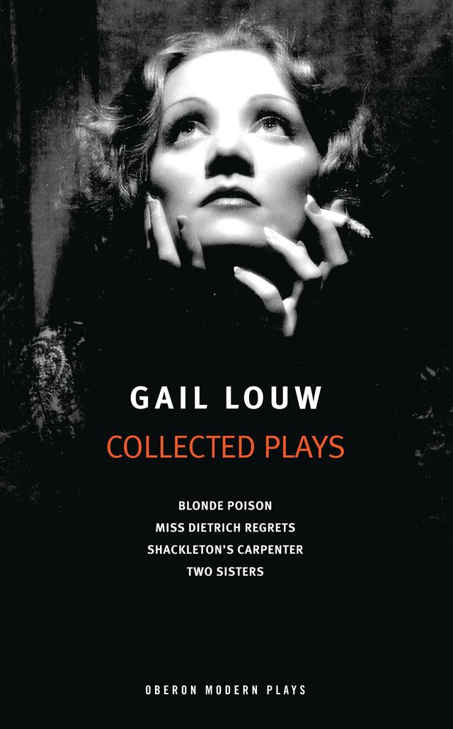 Gail Louw: Collected Plays by Gail Louw