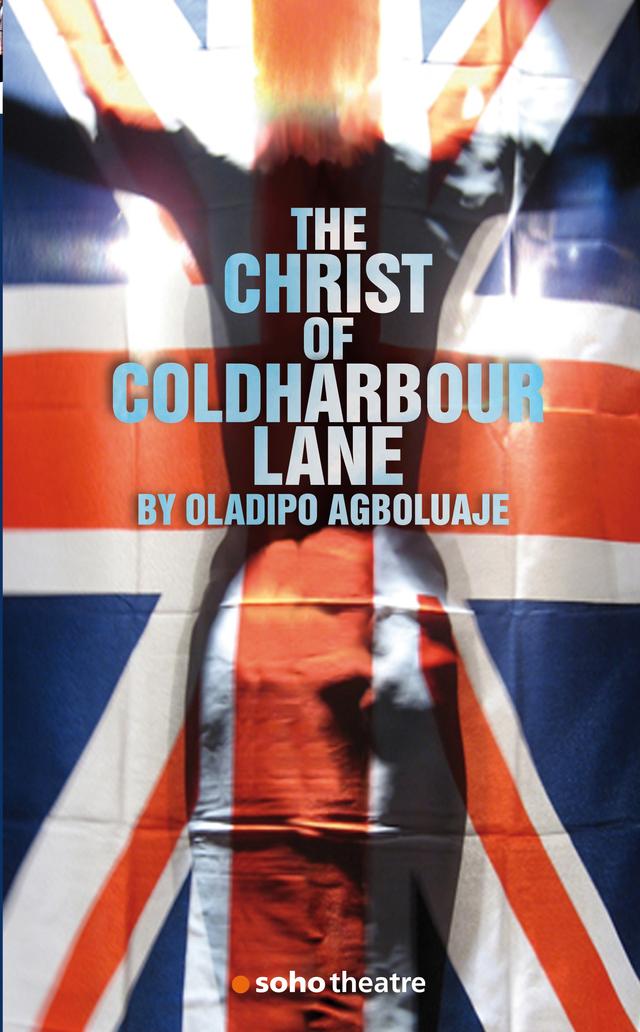 The Christ of Coldharbour Lane by Oladipo Agboluaje