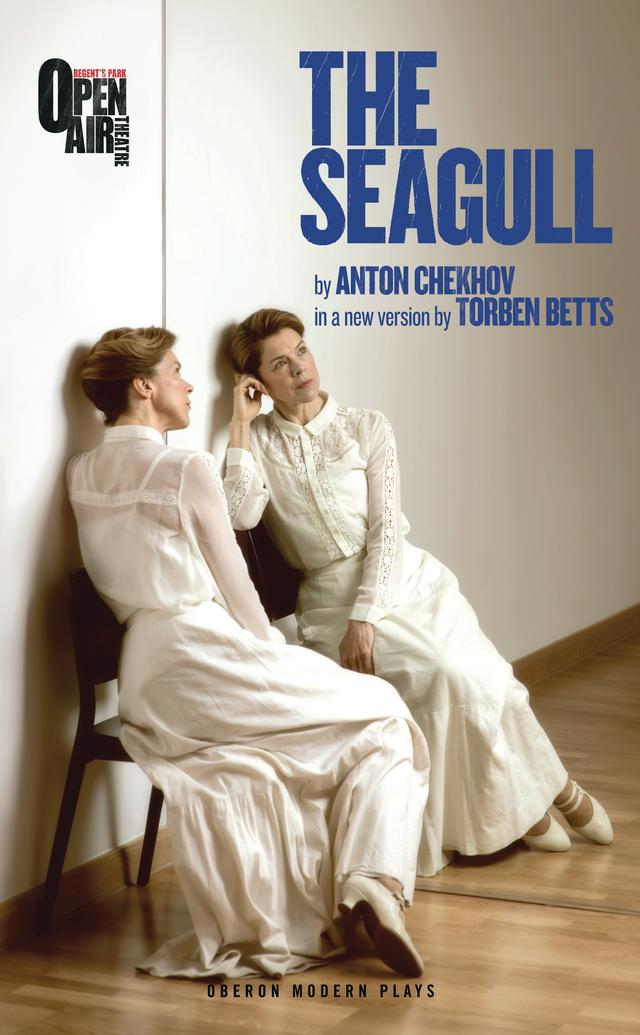 The Seagull by Anton Chekhov, Torben Betts