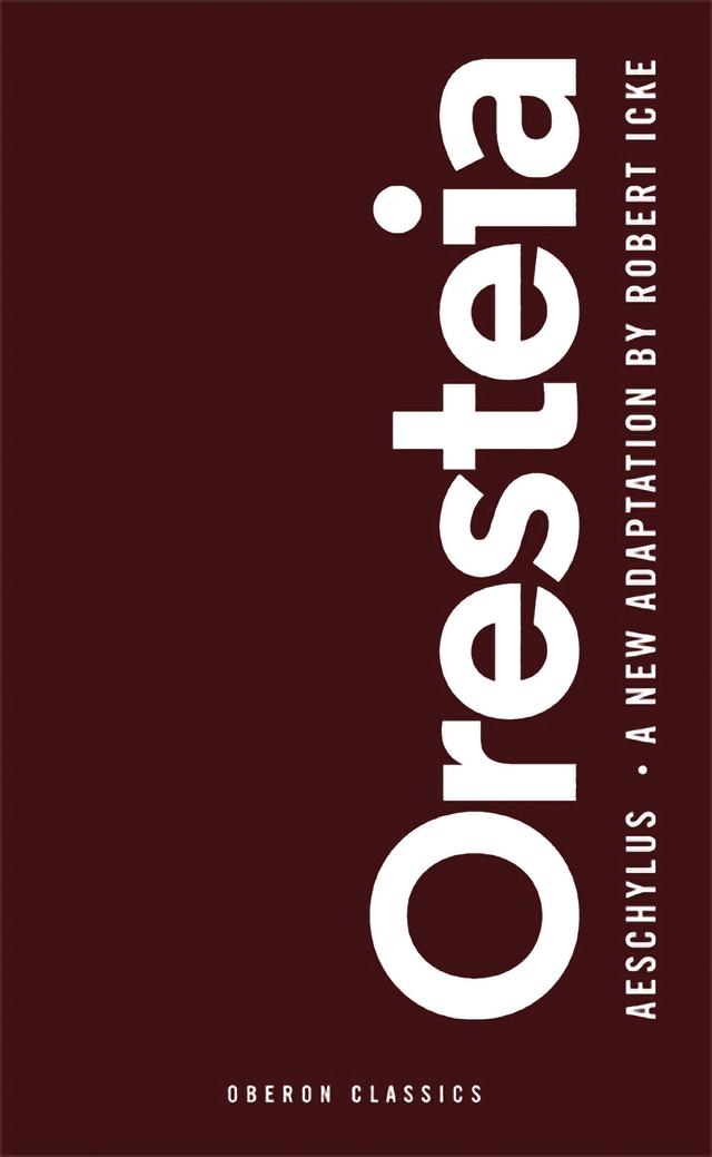 Oresteia by Aeschylus, Robert Icke
