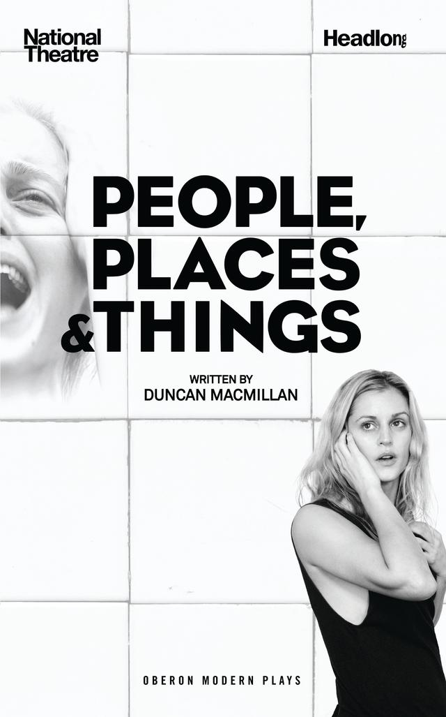 People, Places & Things by Duncan Macmillan