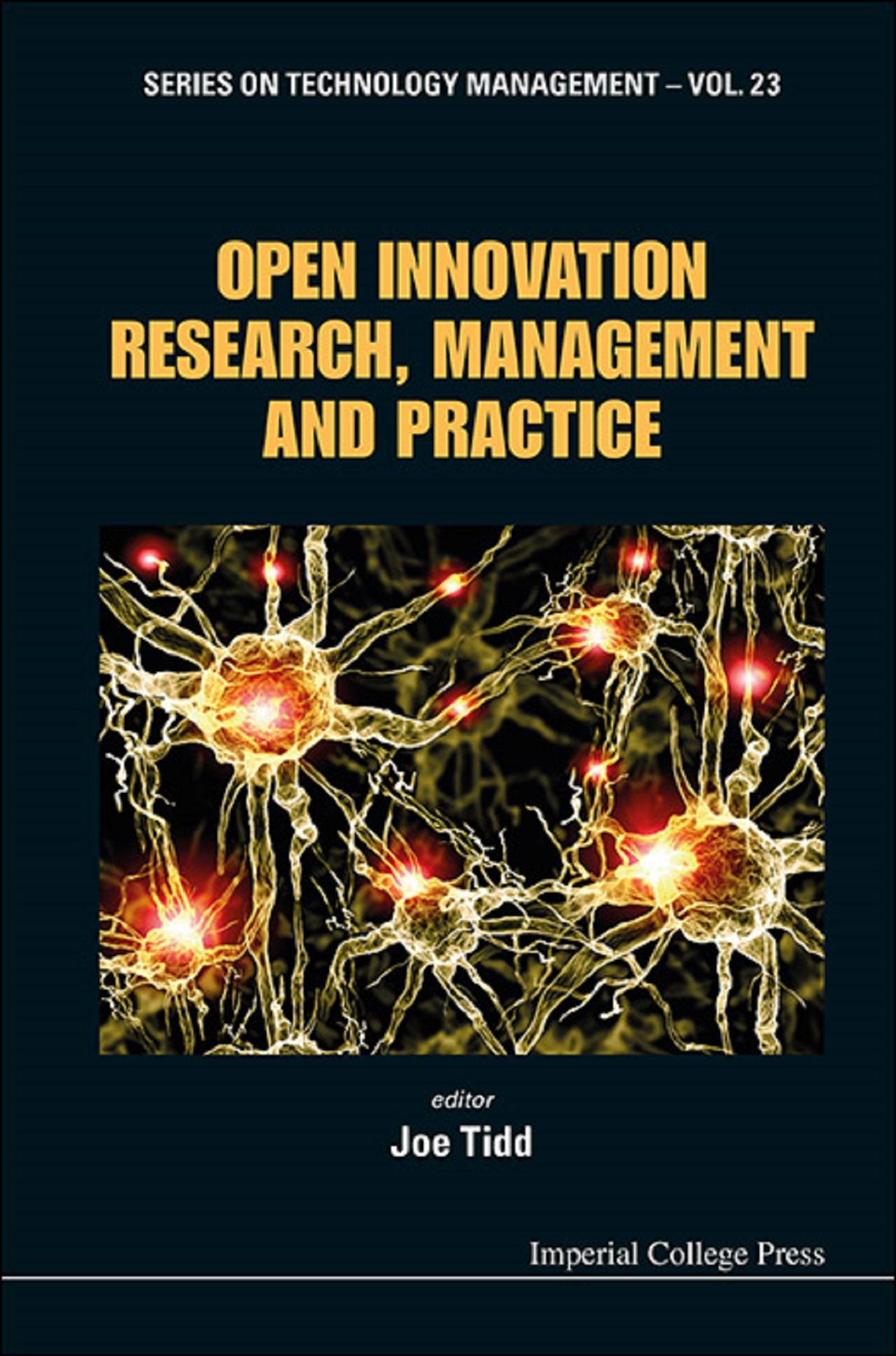 OPEN INNOVATION RESEARCH, MANAGEMENT AND PRACTICE