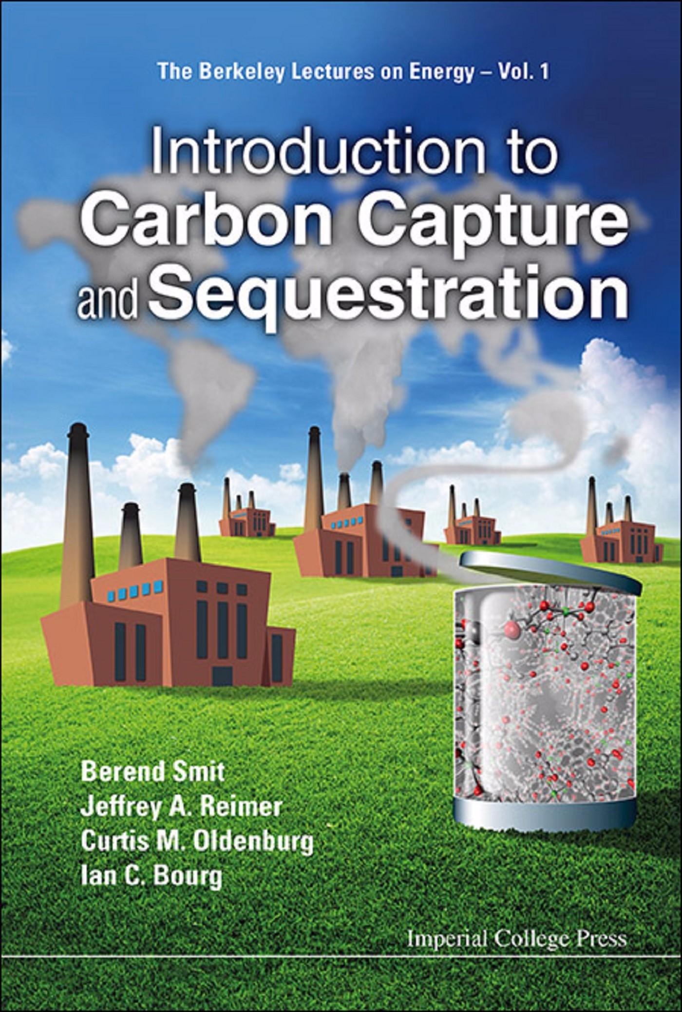 INTRODUCTION TO CARBON CAPTURE AND SEQUESTRATION