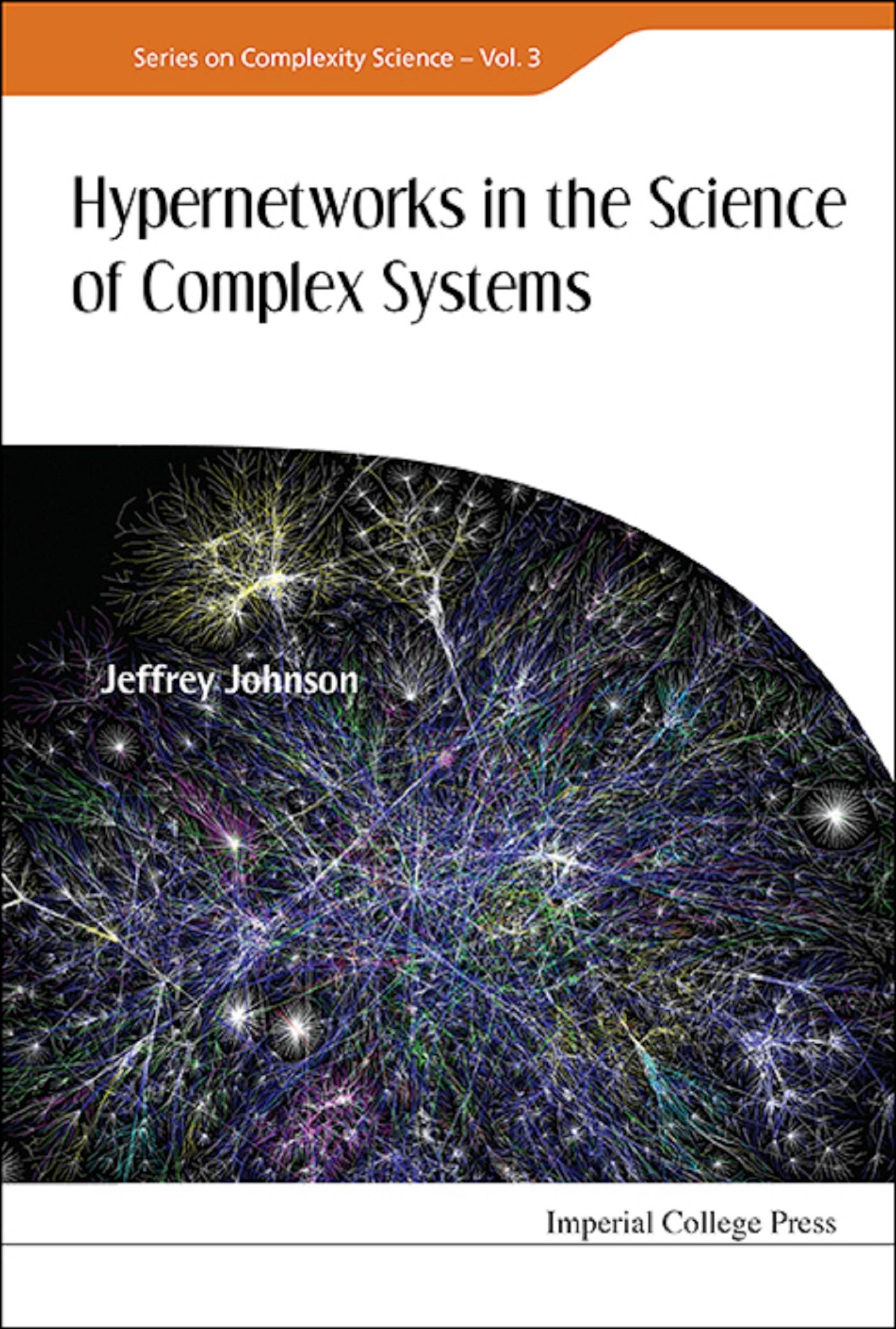 HYPERNETWORKS IN THE SCIENCE OF COMPLEX SYSTEMS