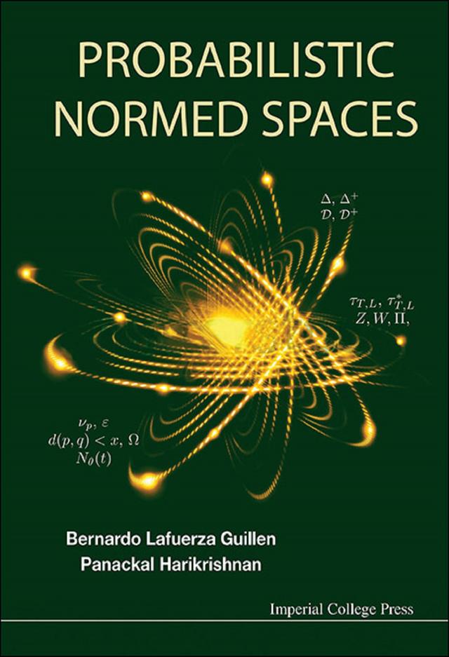PROBABILISTIC NORMED SPACES by Bernardo Lafuerza Guillen, Panackal Harikrishnan
