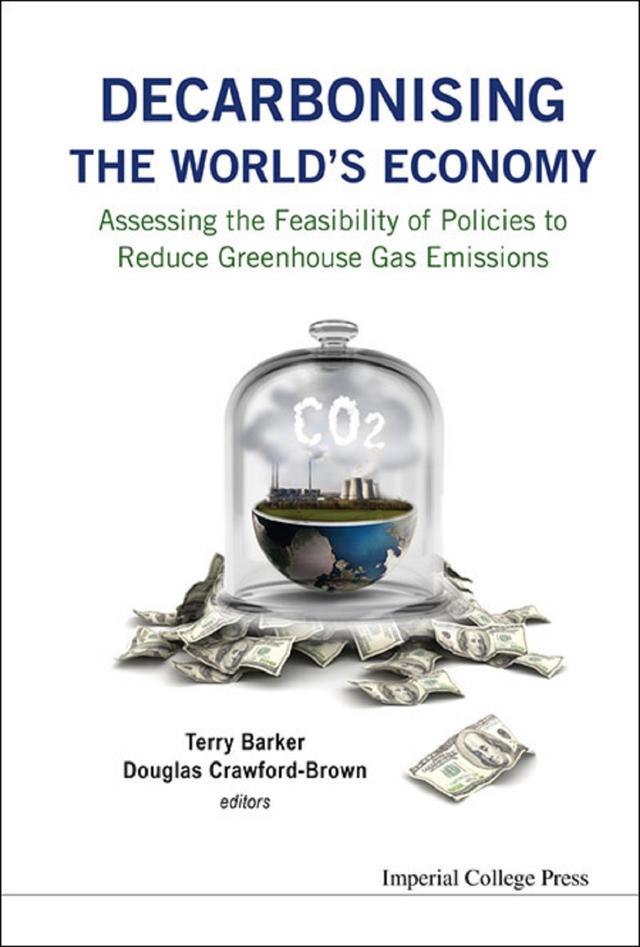 DECARBONISING THE WORLD'S ECONOMY by Douglas Crawford-brown, Terry Barker