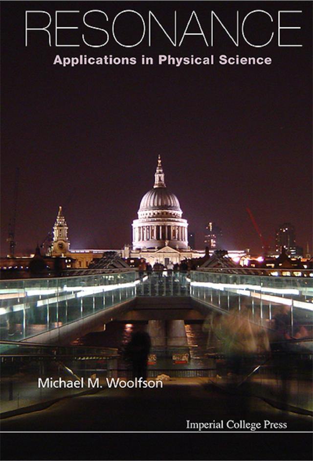 RESONANCE: APPLICATIONS IN PHYSICAL SCIENCE by Michael Mark Woolfson