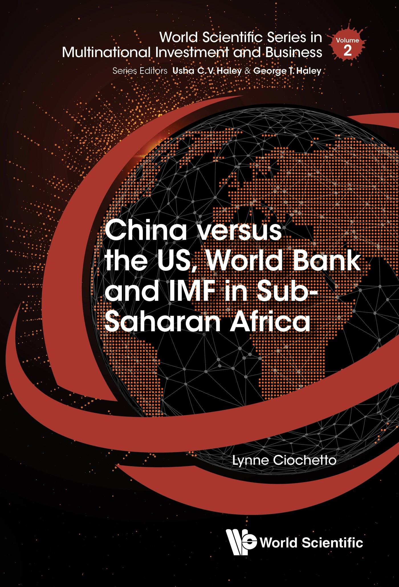 CHINA VERSUS THE US, WORLD BANK & IMF IN SUB-SAHARAN AFRICA
