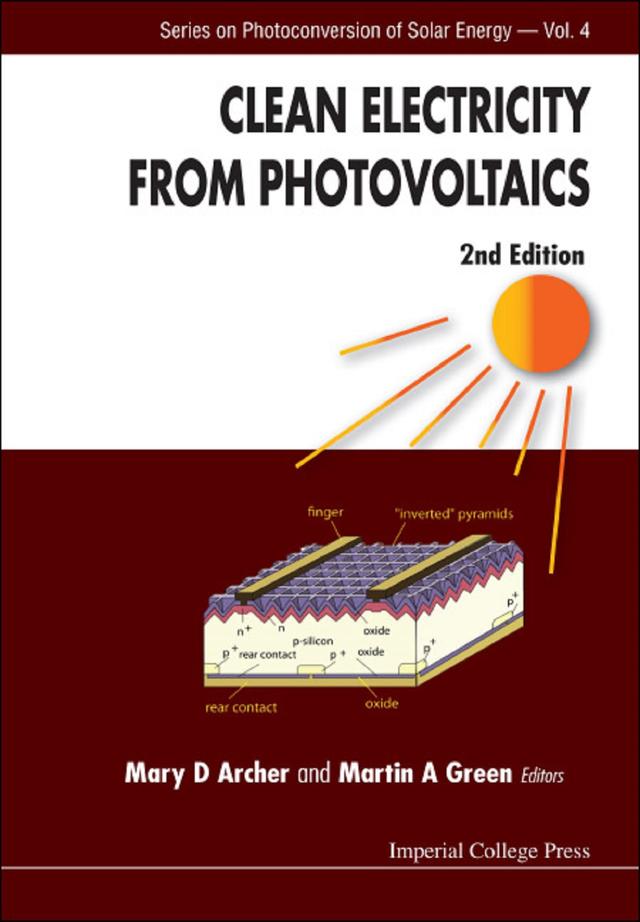 CLEAN ELEC FROM PHOTOVOLTAICS, 2 ED by Martin Andrew Green, Mary D Archer