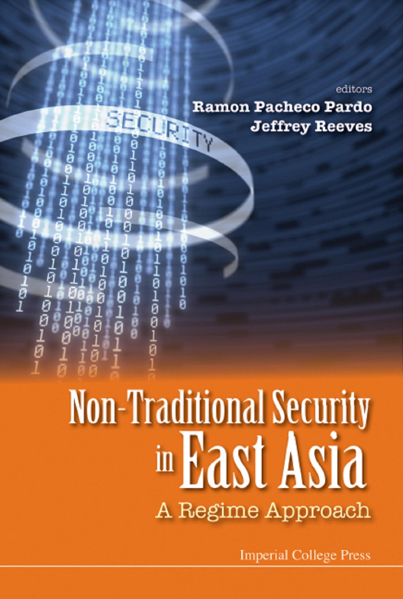 NON-TRADITIONAL SECURITY IN EAST ASIA: A REGIME APPROACH