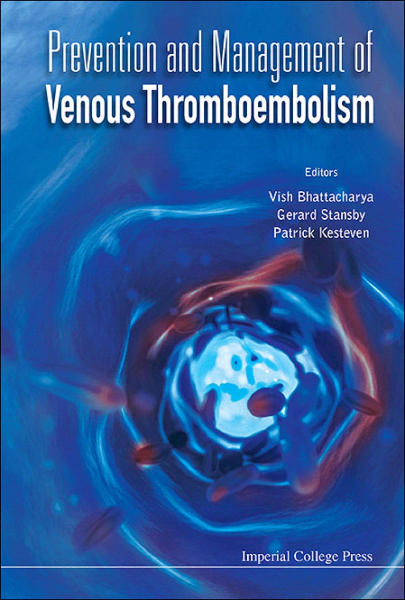 PREVENTION AND MANAGEMENT OF VENOUS THROMBOEMBOLISM