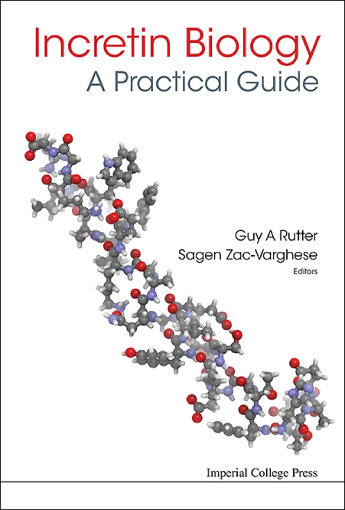 INCRETIN BIOLOGY - A PRACTICAL GUIDE