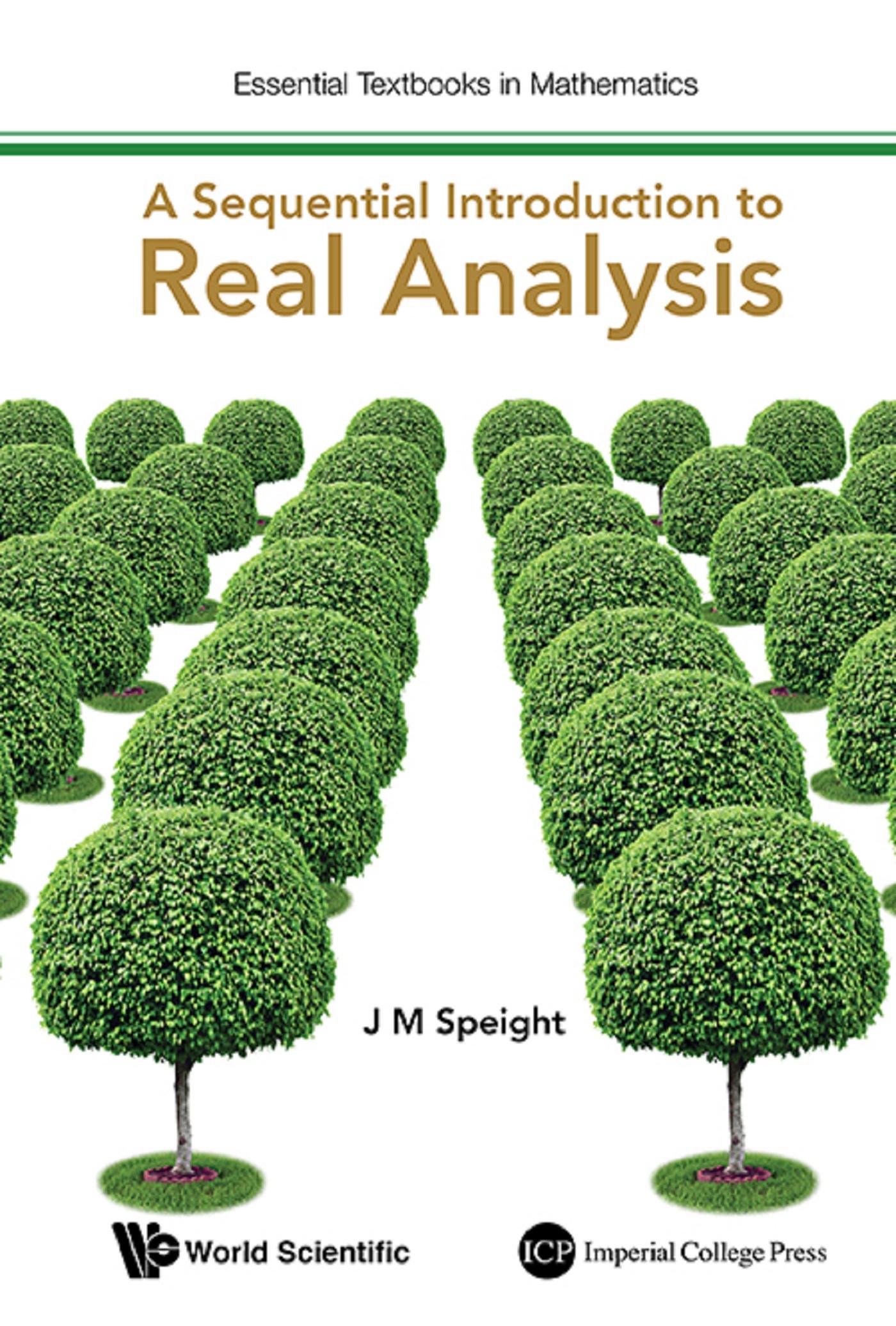 SEQUENTIAL INTRODUCTION TO REAL ANALYSIS, A
