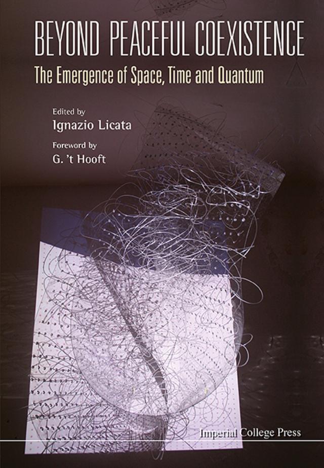 BEYOND PEACEFUL COEXISTENCE: EMERGENCE SPACE, TIME & QUANTUM by Ignazio Licata
