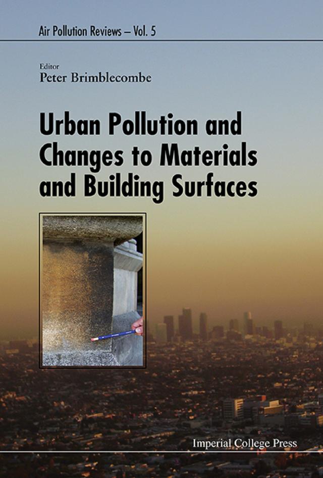 URBAN POLLUTION & CHANGES TO MATERIALS & BUILDING SURFACES by Peter Brimblecombe