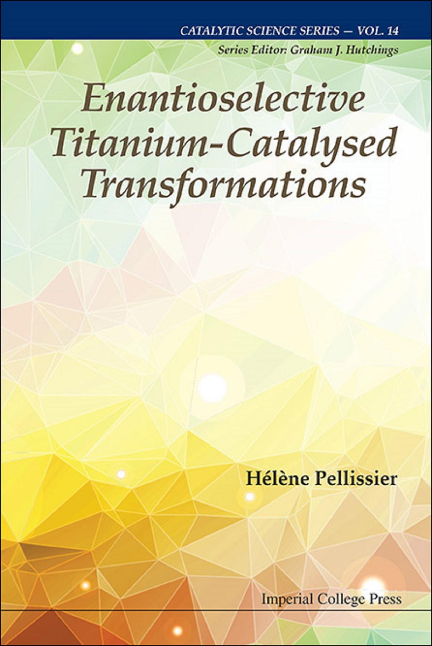 ENANTIOSELECTIVE TITANIUM-CATALYSED TRANSFORMATIONS