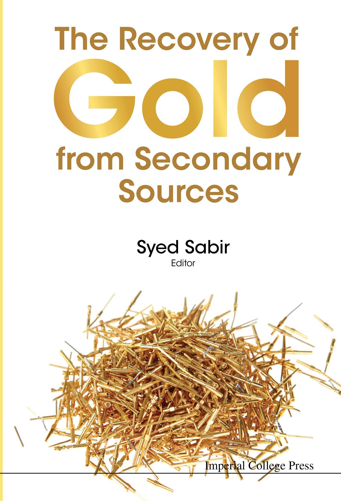 RECOVERY OF GOLD FROM SECONDARY SOURCES, THE