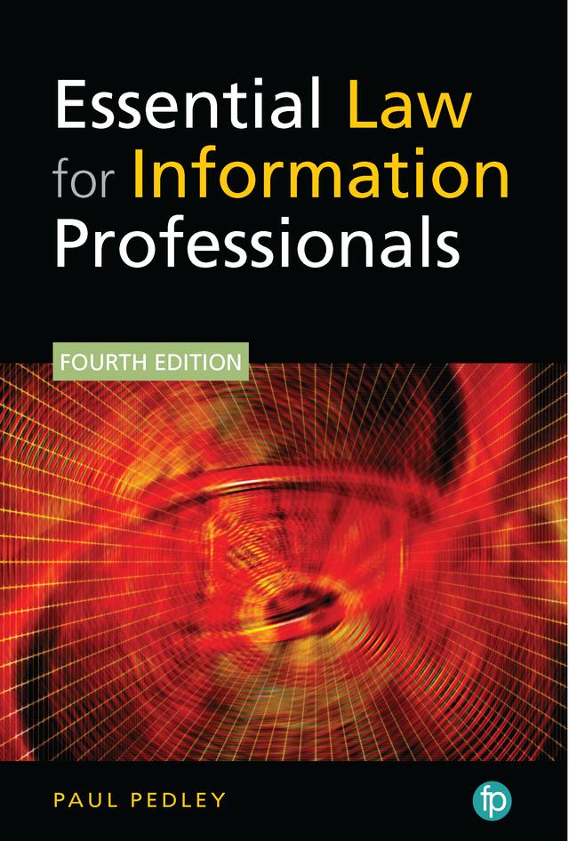 Essential Law for Information Professionals by Paul Pedley