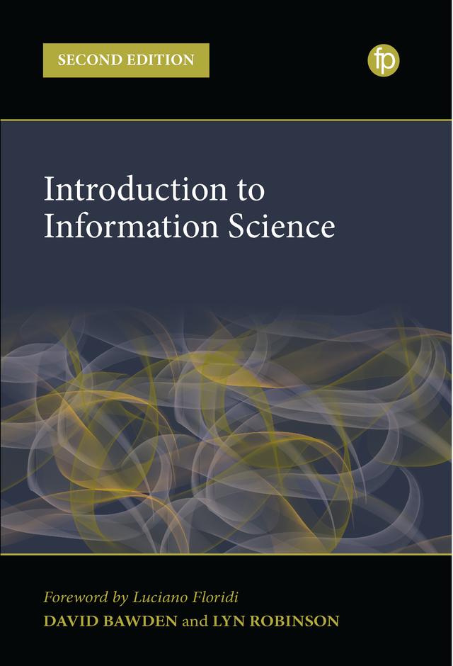 Introduction to Information Science by Lyn Robinson, David Bawden