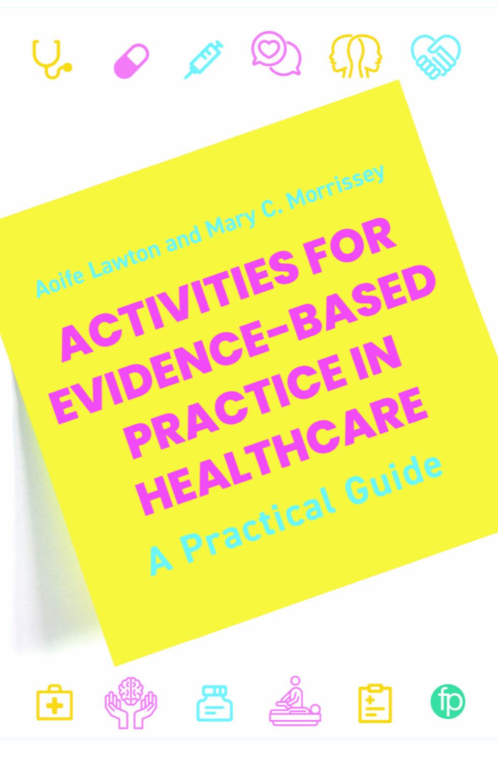 Activities for Evidence-based Practice in Healthcare