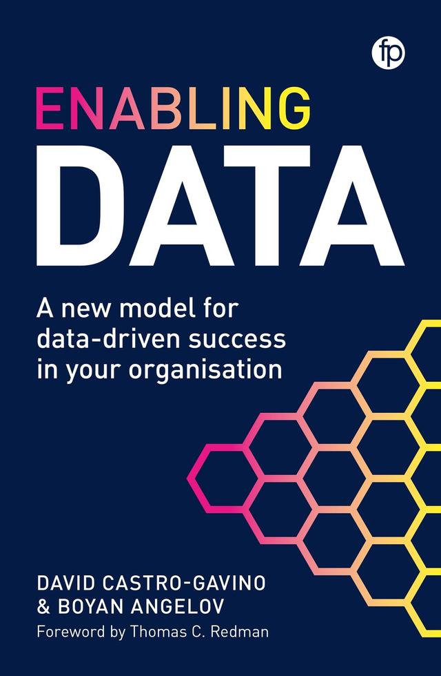 Enabling Data by Boyan Angelov, David Castro-Gavino, Tom Redman