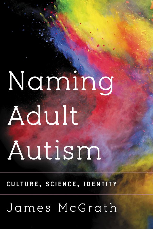 Naming Adult Autism by James McGrath