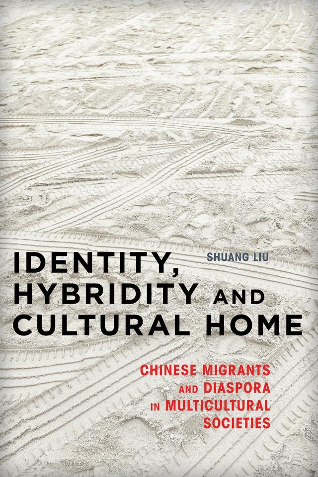 Identity, Hybridity and Cultural Home by Shuang Liu