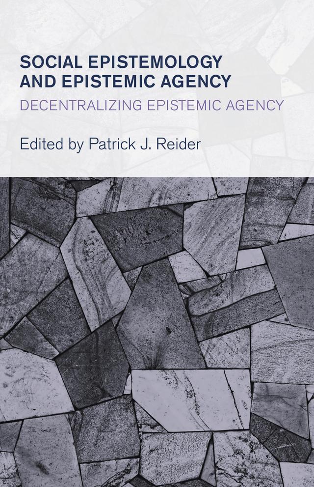 Social Epistemology and Epistemic Agency by 