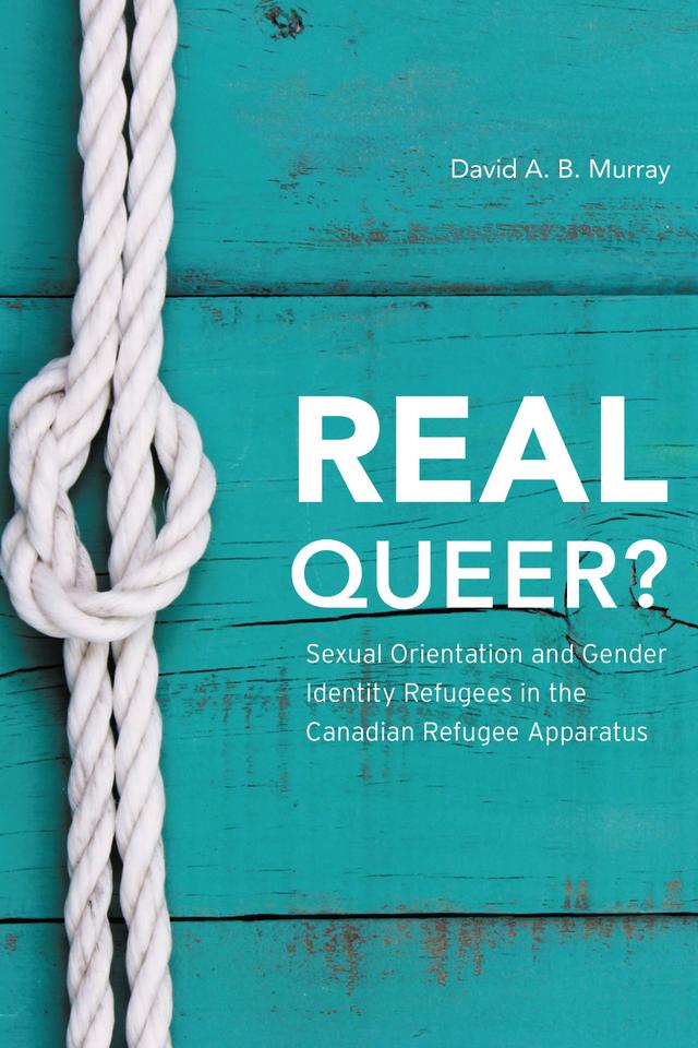 Real Queer? by David A. B. Murray