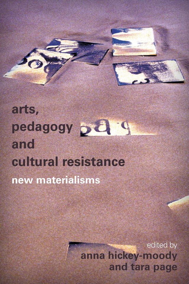 Arts, Pedagogy and Cultural Resistance by 