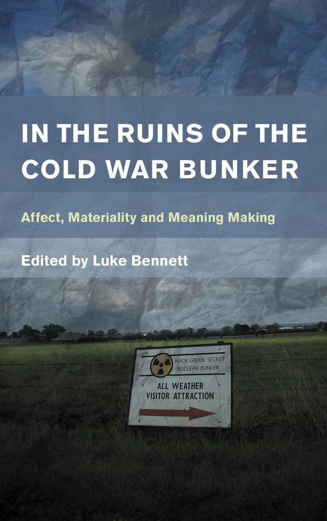 In the Ruins of the Cold War Bunker by Luke Bennett
