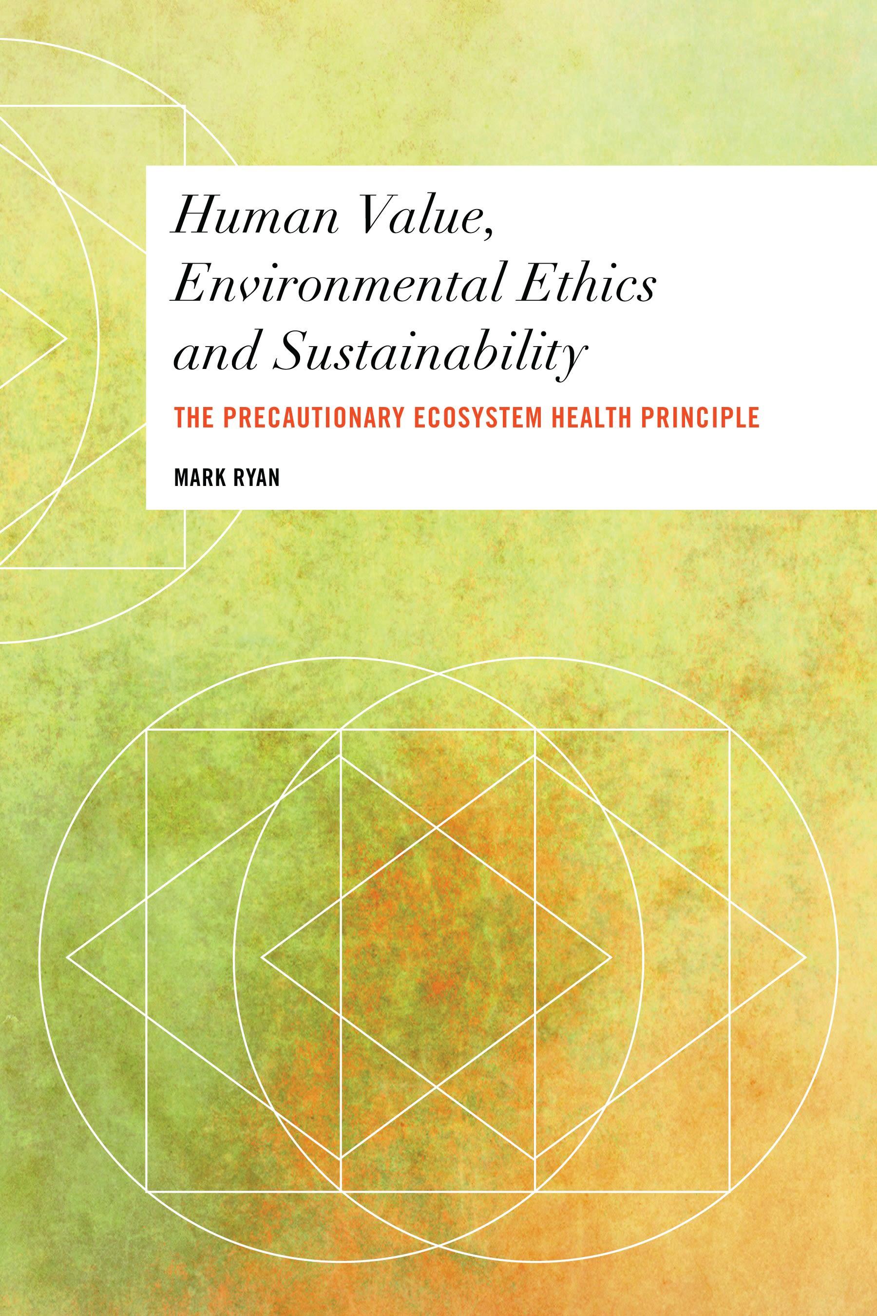 Human Value, Environmental Ethics and Sustainability