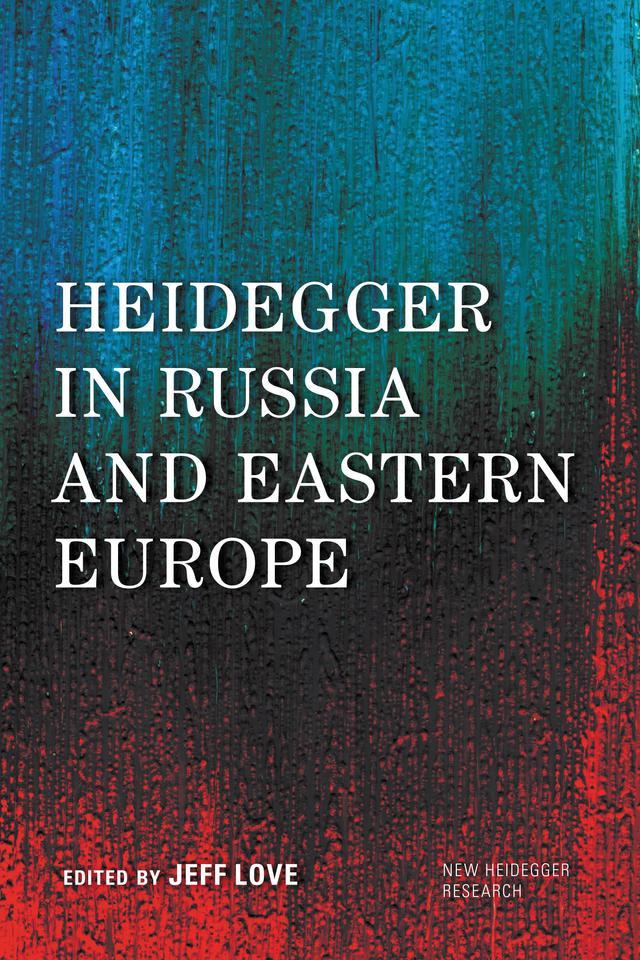 Heidegger in Russia and Eastern Europe by 