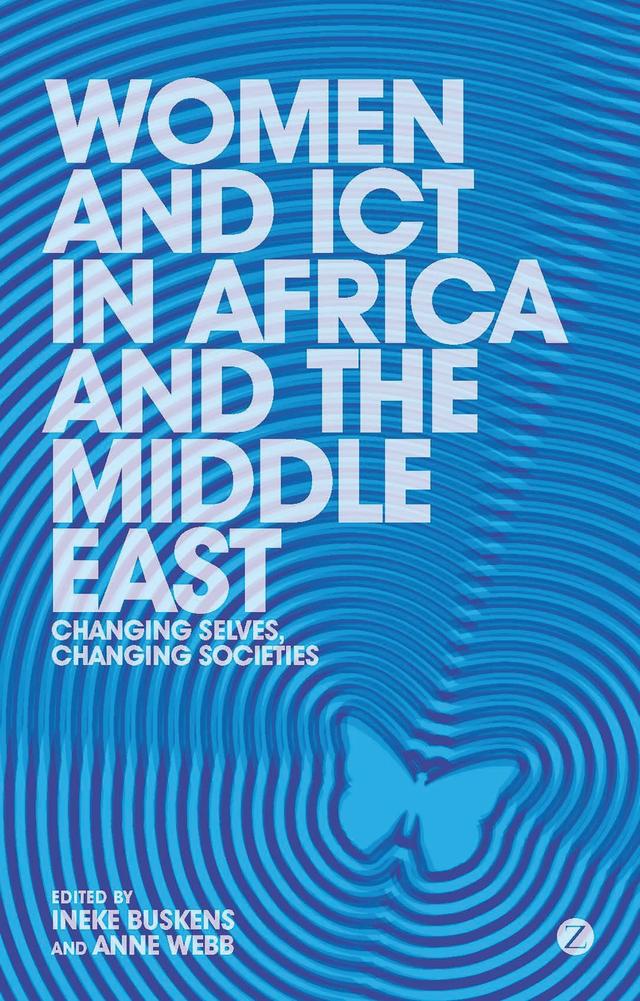 Women and ICT in Africa and the Middle East by Doctor Anne Webb, Doctor Ineke Buskens