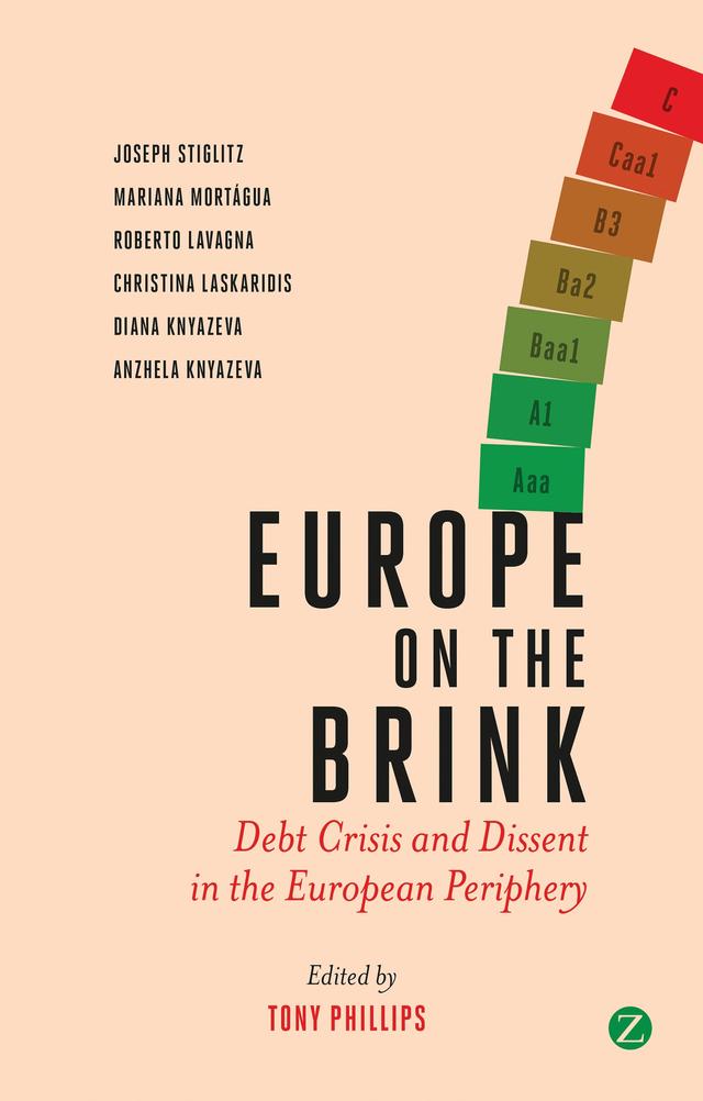 Europe on the Brink by Anzhela Knyazeva, Christina Laskaridis, Diana Knyazeva, Joseph E. Stiglitz, Mariana Montagua, Roberto Lavagna, Tony Phillips