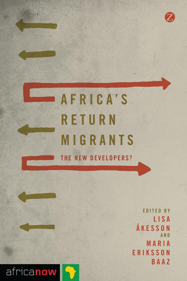 Africa's Return Migrants by Lisa Åkesson, Maria Eriksson Baaz