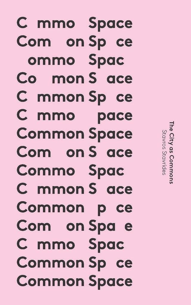 Common Space by Associate Professor Stavros Stavrides, Massimo de Angelis