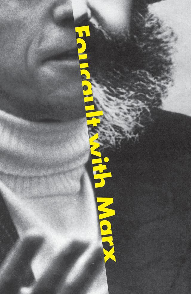 Foucault with Marx by Jacques Bidet, Steven Corcoran