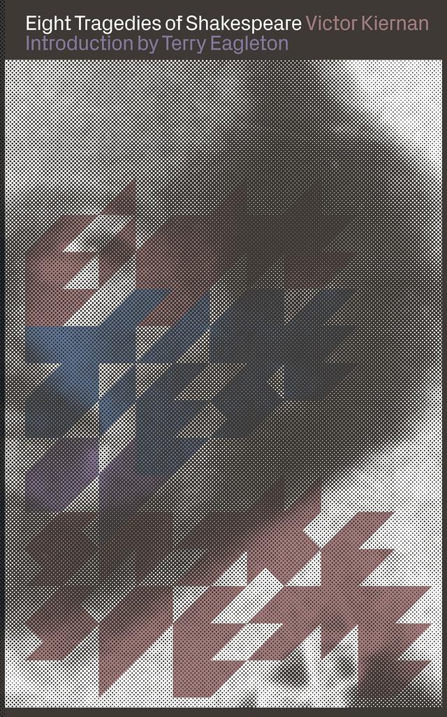 Eight Tragedies of Shakespeare by Terry Eagleton, Victor Kiernan