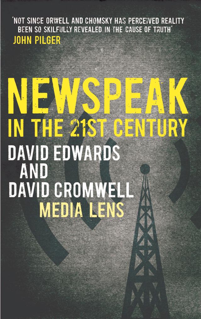 NEWSPEAK in the 21st Century by David Cromwell, David Edwards