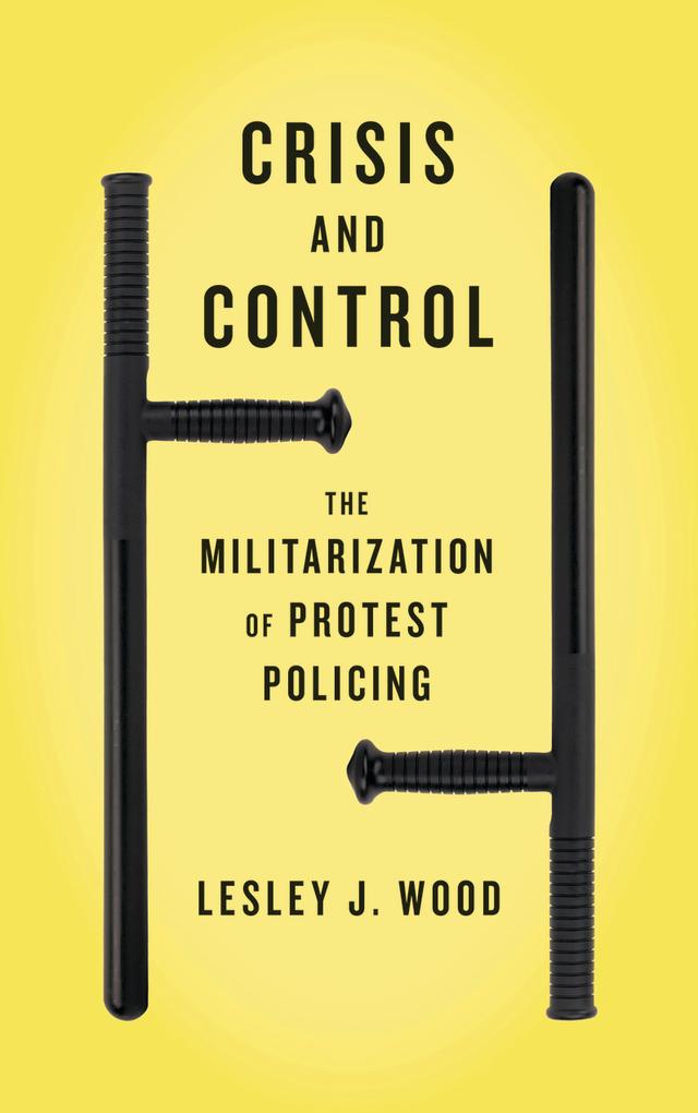 Crisis and Control by Lesley J. Wood