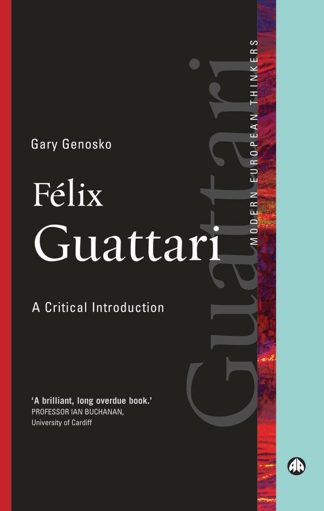 Félix Guattari by Gary Genosko