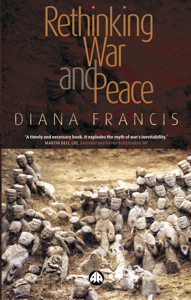 Rethinking War and Peace by Diana Francis