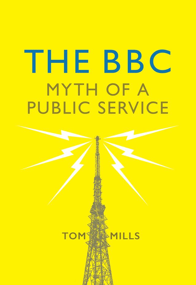 The BBC by Tom Mills