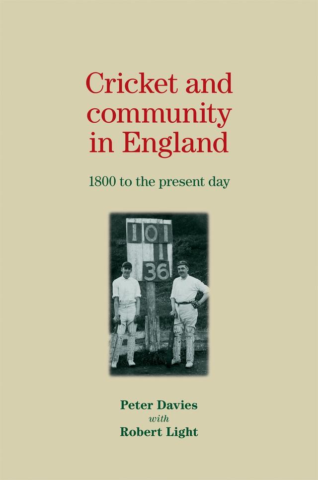 Cricket and community in England by Peter Davies, Robert Light