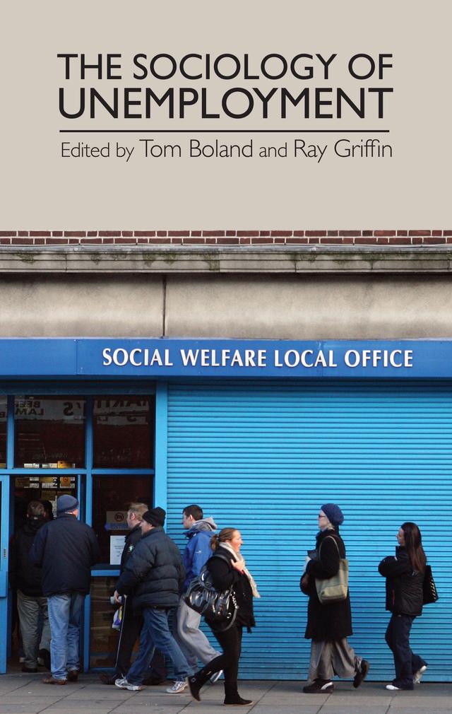 The sociology of unemployment by Ray Griffin, Tom Boland